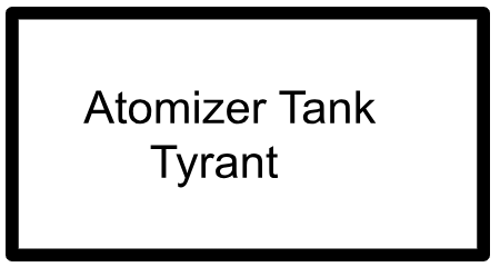 Atomizer Tank- Tyrant