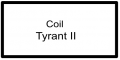Coil - TYRANT II