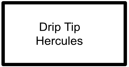 DRIP TIPS- HERCULES