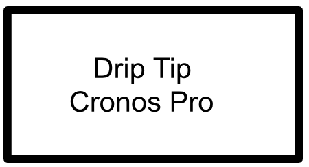 DRIP TIPS - CRONOS PRO