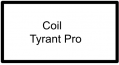 Coil - TYRANT PRO