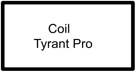 Coil - TYRANT PRO